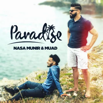 Paradise by Nasa Munir