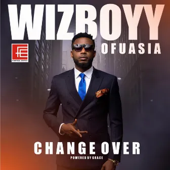 Change Over by Wiz Ofuasia