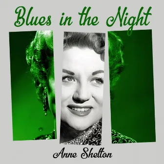 Blues in the Night by Anne Shelton