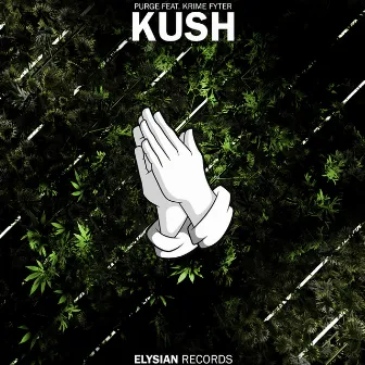 Kush by PURGE