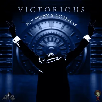 Victorious (feat: Sic Fellas) by Piff Pennywise JR