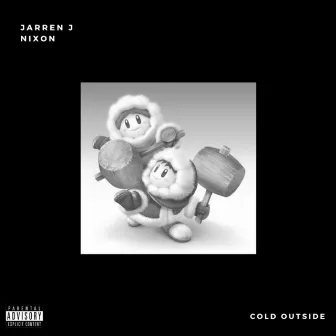 Cold Outside by Jarren J