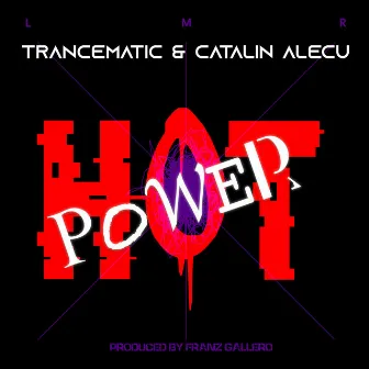 Hot Power by CATALIN ALECU