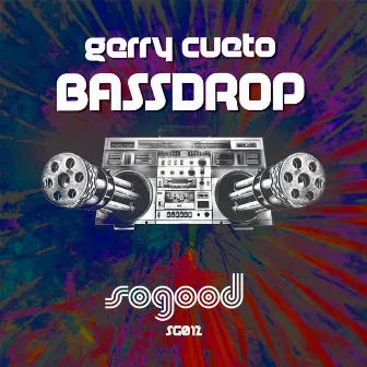 Bassdrop by Gerry Cueto