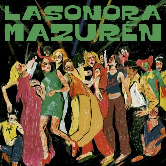 Bailando con Extraños by La Sonora Mazurén