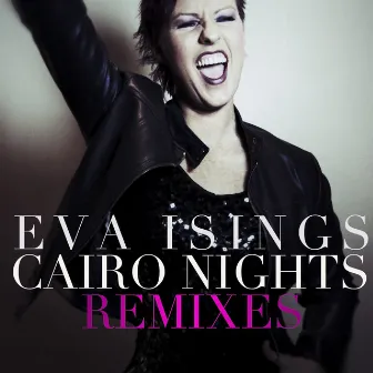 Cairo Nights (Remixes) by Eva Isings