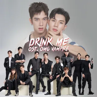 Drink Me (ชิม) [From OMG Vampire แวมไพร์ไวน์แดง] by RAVIS