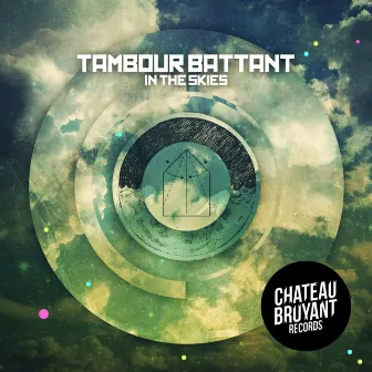 In the Skies by Tambour Battant