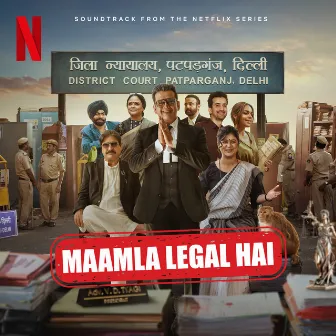 Maamla Legal Hai (Soundtrack from the Netflix Series) by Rohit Sharma