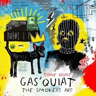 Gas'quiat the Smokers Art by Tone Blunt