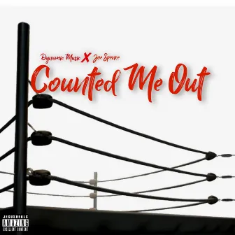 Counted Me Out by Dynamicmusic88