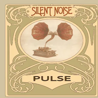 Pulse by Silent Noise