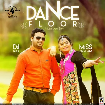 Dance Floor by Miss Neelam