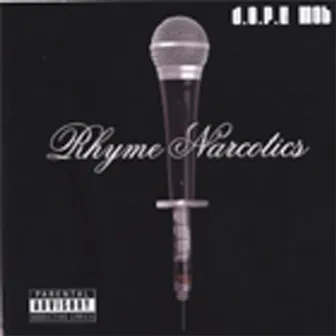 Rhyme Narcotics by D.O.P.E Mob