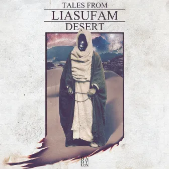 Tales from Liasufam Desert by Stas