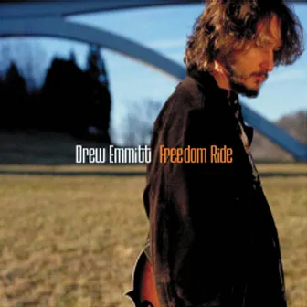 Freedom Ride by Drew Emmitt