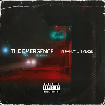 THE EMERGENCE by DJ Randy Universe