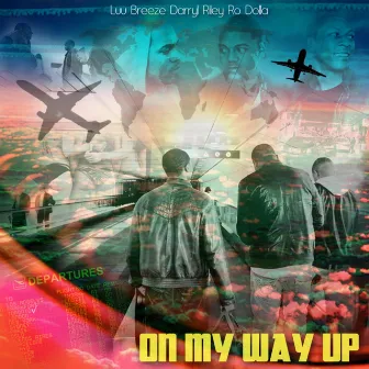 On My Way Up by Ro Dolla