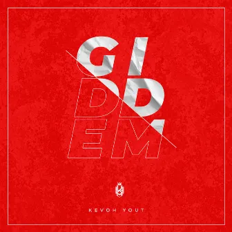 Giddem by Kevoh Yout