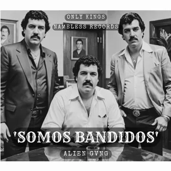 Somos Bandidos by Omar Fvckn G