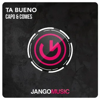 Ta Bueno by Capo & Comes