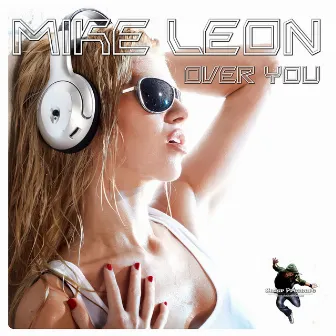 Over You by Mike Leon