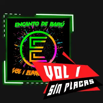 Vol. 1 Sin Placas by Encanto De Barú