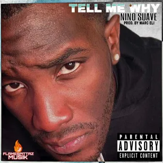 Tell Me Why by Nino Suave