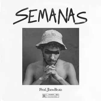 Semanas by JhowBeatz