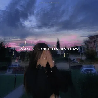 was steckt dahinter? by wilson100k