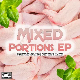 Mixed Portions by Cultured Chaos