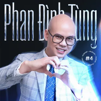 Phan Đình Tùng Hay Phan Đinh Tùng, Vol. 4 by Phan Đinh Tùng