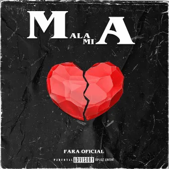 Mala Mia by FARA OFICIAL