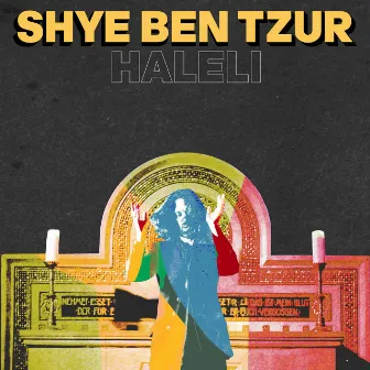 Haleli by Shye Ben Tzur