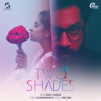 Two Shades by Kiran S Shankar