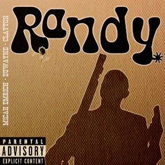 RANDY by Duwayne