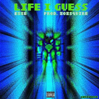 Life, I Guess by Esse