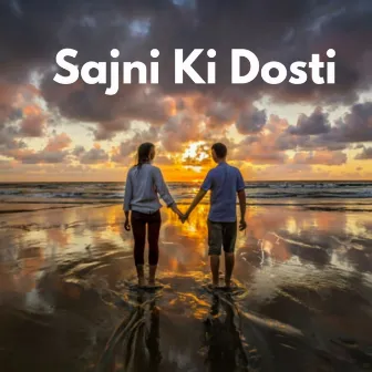 Sajni ki Dosti by Junaid Khan