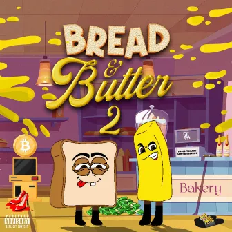 Bread & Butter 2 by Project Manny