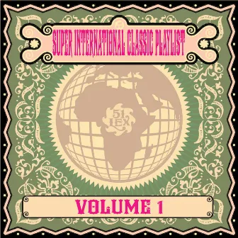 Super International Classic Playlist, Vol. 1 by Oriental Brothers International Band