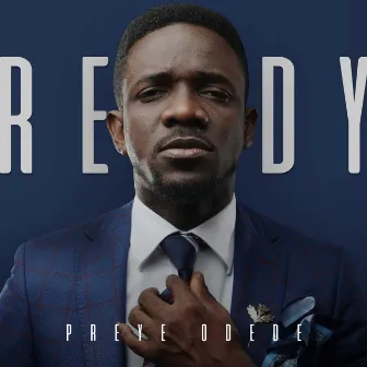 Ready by Preye Odede