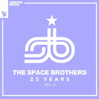 25 Years, Vol. 3 by The Space Brothers