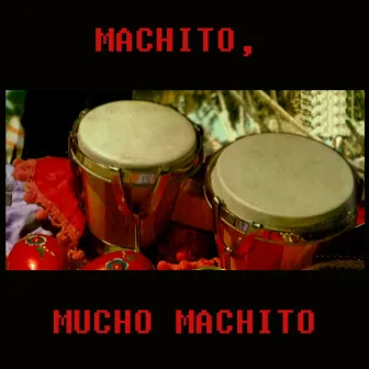 Mucho Machito by Machito