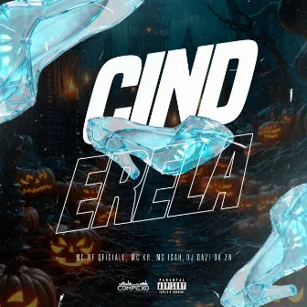 Cinderela by MC NF Oficiall