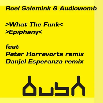 What the Funk & Epiphany by Audiowomb