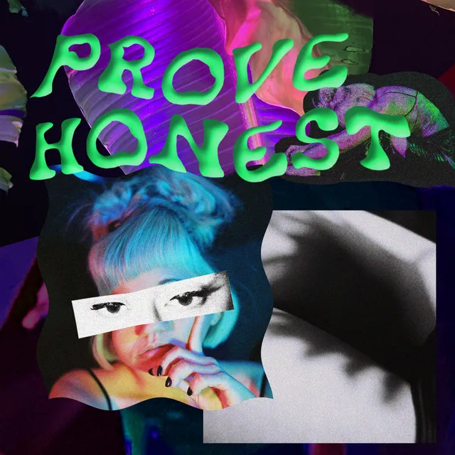 PROVE HONEST