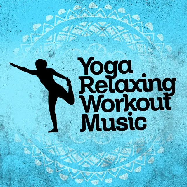 Yoga: Relaxing Workout Music