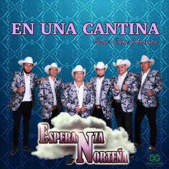 En una Cantina by Esperanza Norteña