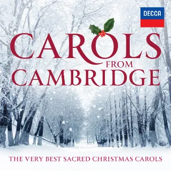 Carols From Cambridge: The Very Best Sacred Christmas Carols by Choir of Clare College, Cambridge