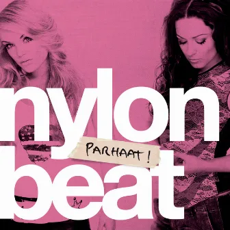 Parhaat! by Nylon Beat